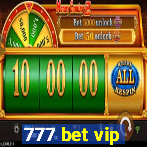 777 bet vip